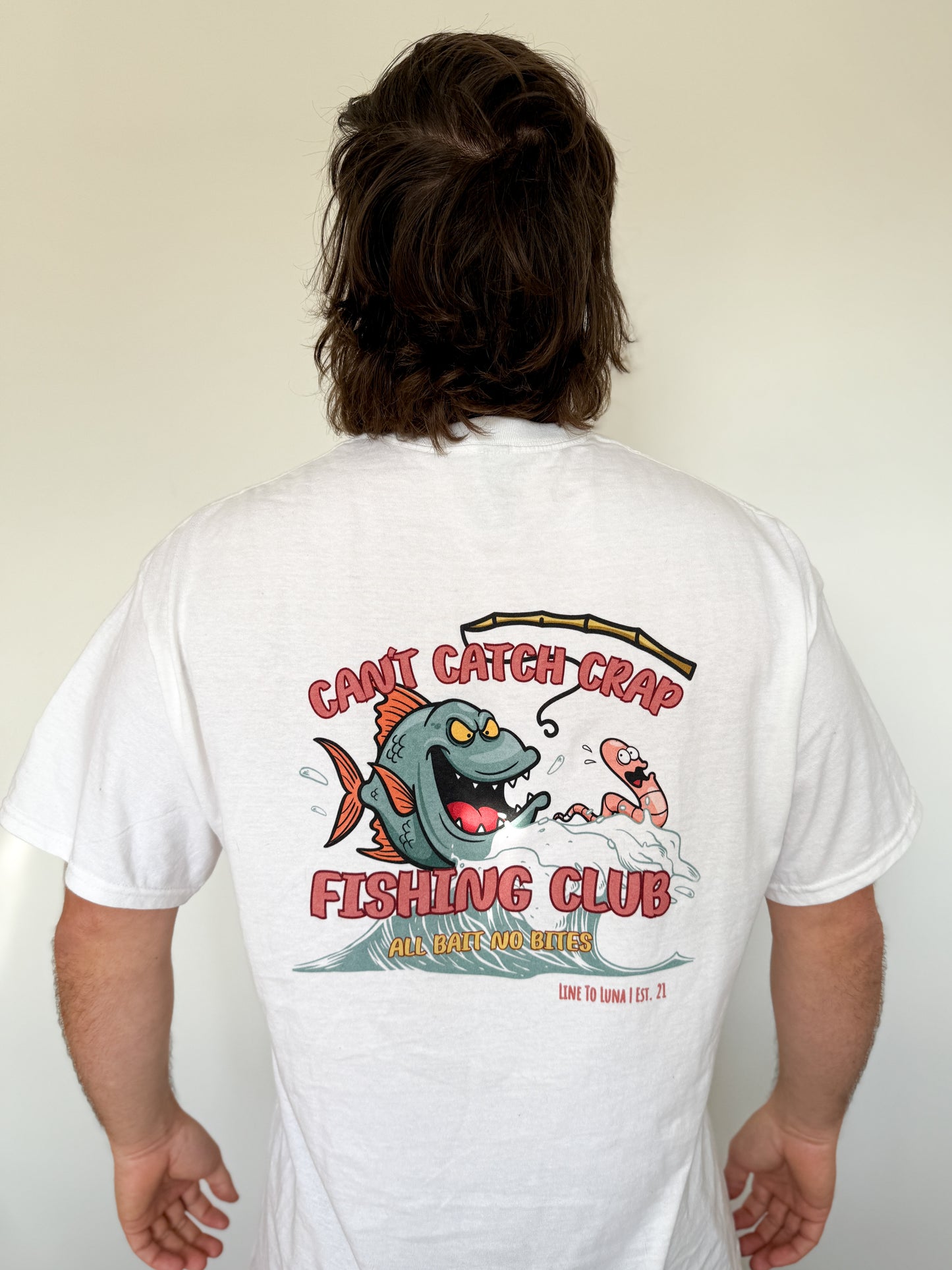 Can't Catch Crap Fishing Club | White Graphic T-Shirt