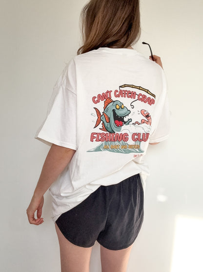 Can't Catch Crap Fishing Club | White Graphic T-Shirt